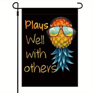 Upside down pineapple flag "Plays Well With Others"-C